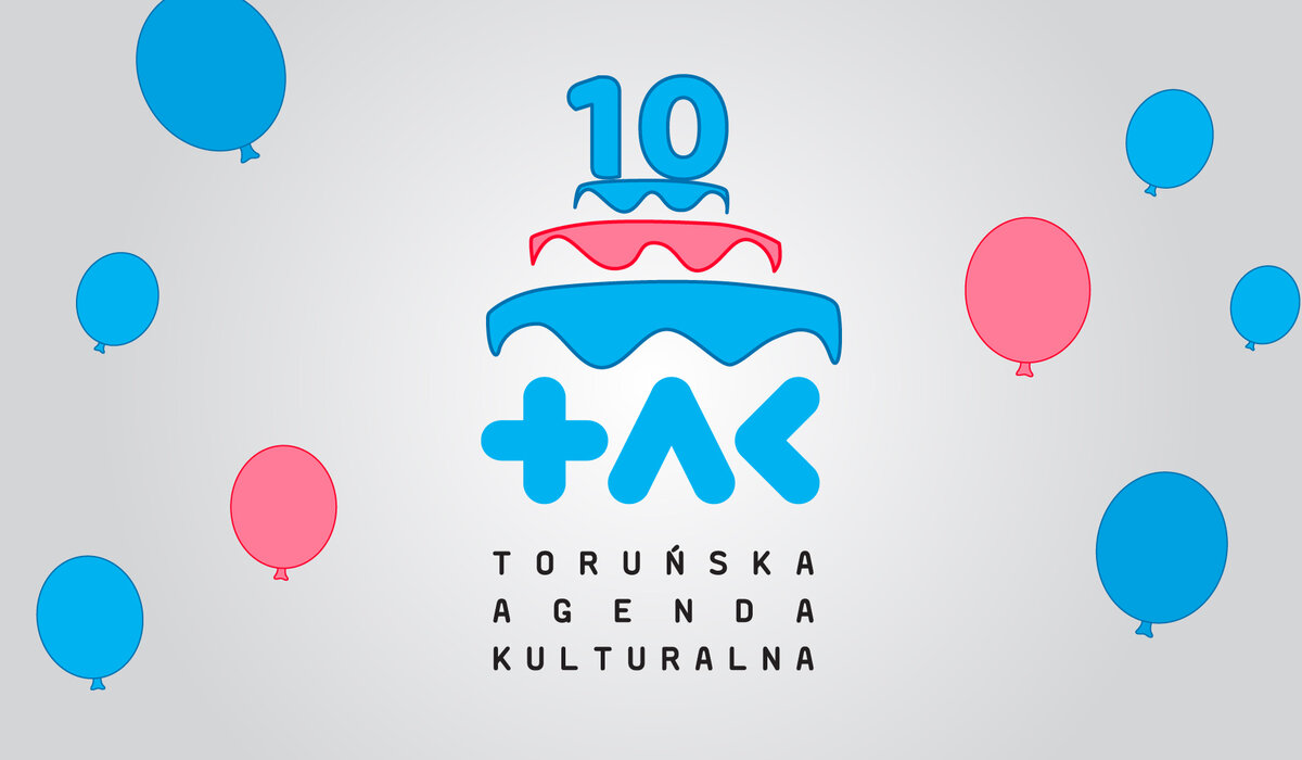 Toruńska Agenda Kulturalna ma 10 lat